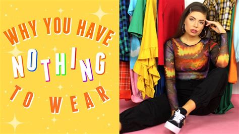 why you have nothing to wear how to solve it youtube