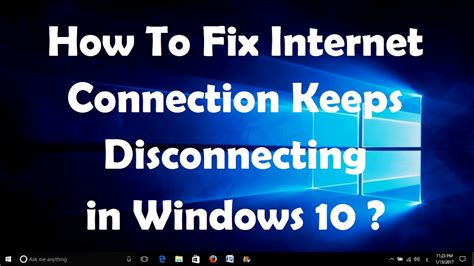 How To Fix Internet Connection Keeps Disconnecting In Windows 10 One