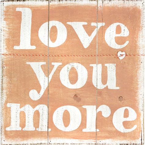 Love You More Pallet Plaque Crafts Direct