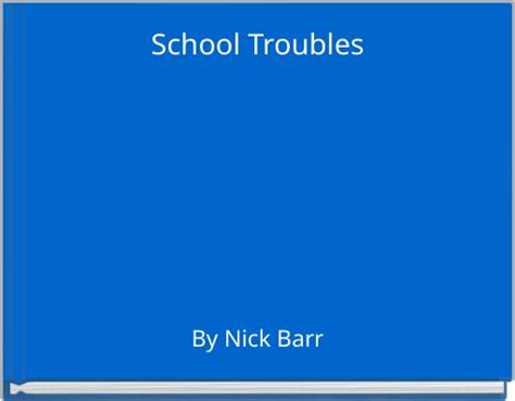 School Troubles Free Stories Online Create Books For Kids