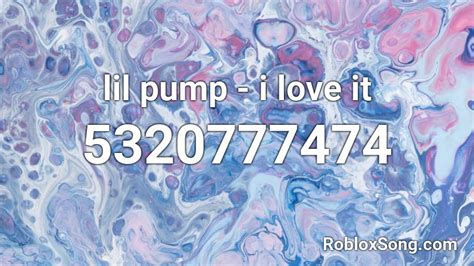 Lil Pump I Love It Roblox Id Roblox Music Codes