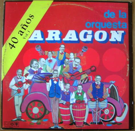 Orquesta Aragon 40 Años De La Orquesta Aragon Voli Vinyl Discogs