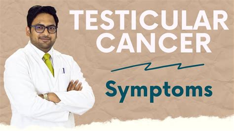 Testicular Cancer Symptoms And Early Signs Dr Sunny Garg Medical
