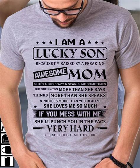 I Am A Lucky Son Because Im Raised By A Freaking Shirt Teepython