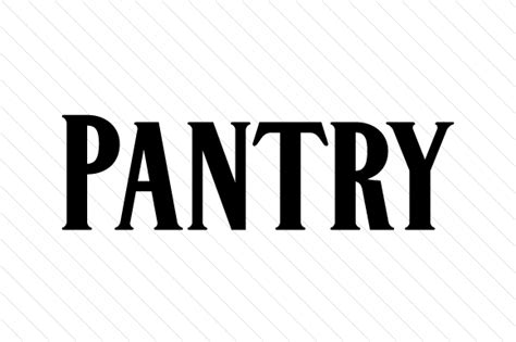 Dxf Welcome To The Pantry Cut File In Svg Cricut Png Pantry Silhouette