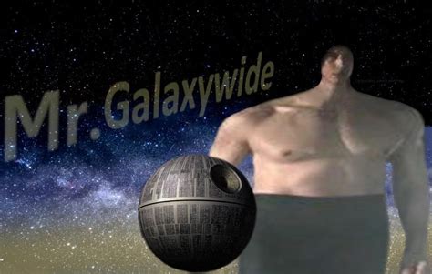 Mr Galaxywide Ben Swolo Memes Funny Photoshop Star Wars Memes