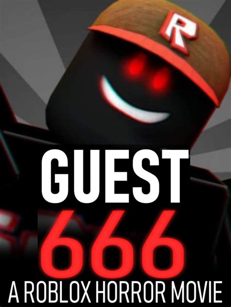 Guest 666 A Roblox Horror Movie Roblox Horror Movies Horror