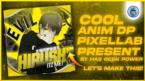 New Cool Anime Dp Pixellab Preset By Has Geek Power Pixellab Tutorial