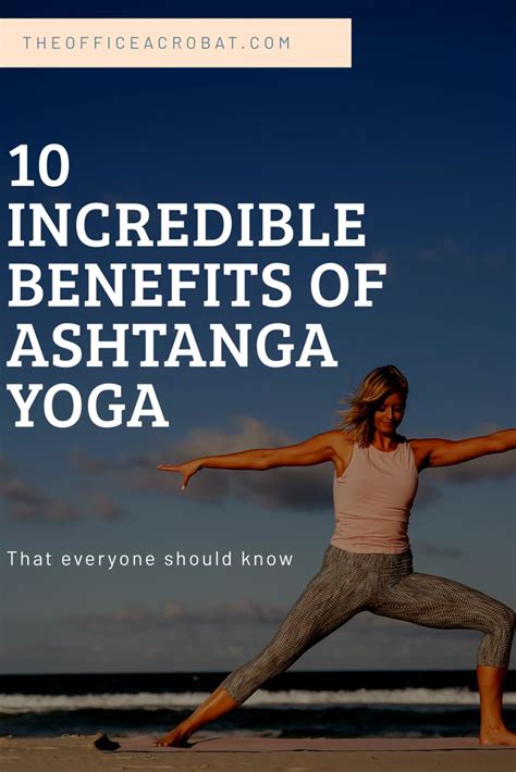 Incredible Benefits Of Ashtanga Yoga Ashtanga Yoga Ashtanga Yoga For Flexibility
