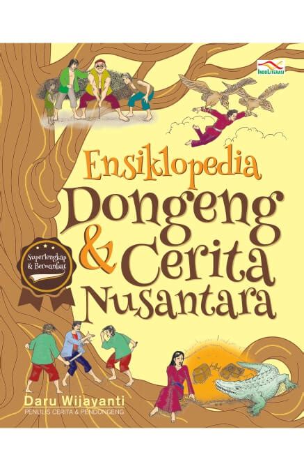 Buku Ensiklopedia Dongeng Dan Cerita Nusantara Ori Indoliterasi