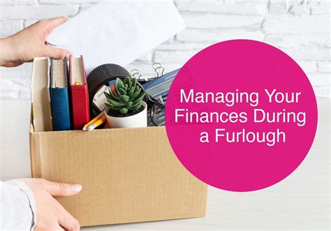 Managing Finances During A Work Furlough Help For Furloughed Workers