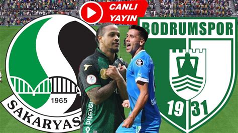 Sakaryaspor Bodrumspor Play Off F Nal Ma I Canli Zle Youtube