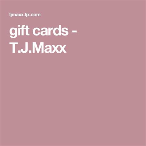 Please note that this product is t.j.maxx. gift cards - T.J.Maxx | Gift card, Gifts, Cards