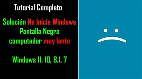 C Mo Solucionar Pantalla Negra No Inica Windows Pc Muy Lento Pantalla Azul En Windows