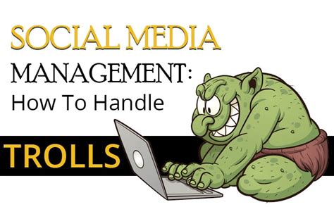 Social Media Management How To Handle Trolls Digital Marketing Blog