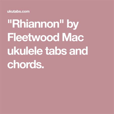 (live) rhiannon fleetwood mac this is from a live version. "Rhiannon" by Fleetwood Mac ukulele tabs and chords ...