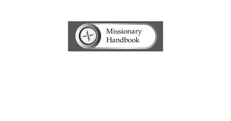 Missionary Handbook By The Church Of Jesus Christ Of Latter Day Saints