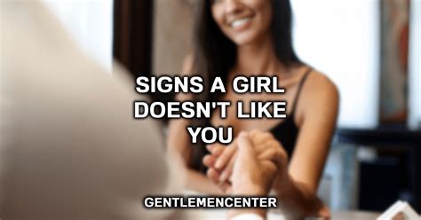 Signs She Doesn T Like You What To Do