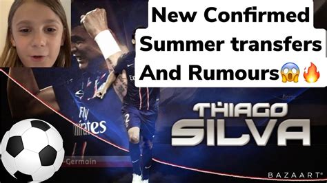 Transfer Rumours And Confirmed Deals Part 1 Youtube
