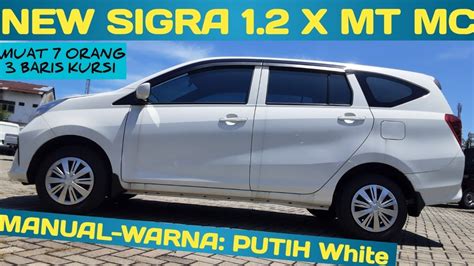 New Sigra 1 2 X MT MC 2022 PUTIH White Sigra 1 2 X MT MC 2021 YouTube
