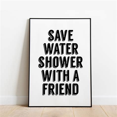 Save Water Shower With A Friend Bathroom Wash Room Bold Wall Etsy