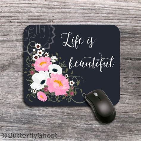 Custom Quote Mouse Pad Life Is Beautiful Floral Mousepad Etsy