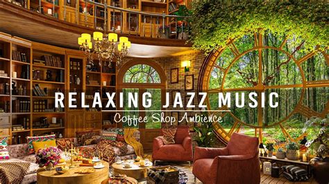 Relaxing Jazz Instrumental Music To Workstudy In Cozy Coffee Shop