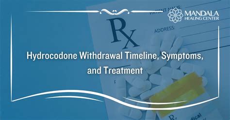 Hydrocodone Withdrawal Timeline Symptoms And Treatment