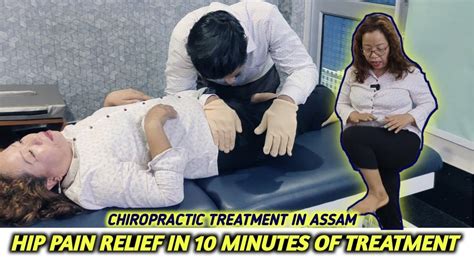 Hip Pain Relief Treatment By Chiropractic Adjustment Assamchiropractor