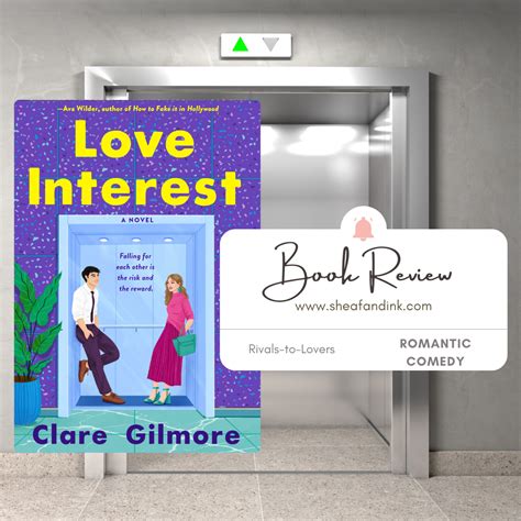 Love Interest By Clare Gilmore Sheaf And Ink