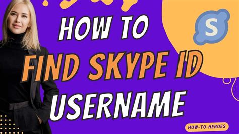how to find your skype id find skype username youtube