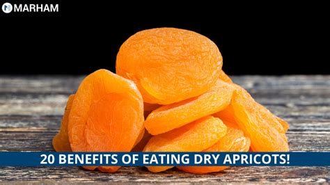 20 Mind Blowing Dry Apricot Benefits Marham