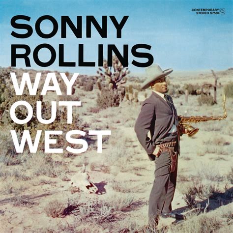 Way Out West Ojc Remaster Album By Sonny Rollins Spotify