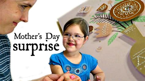 Mother S Day Surprise Youtube