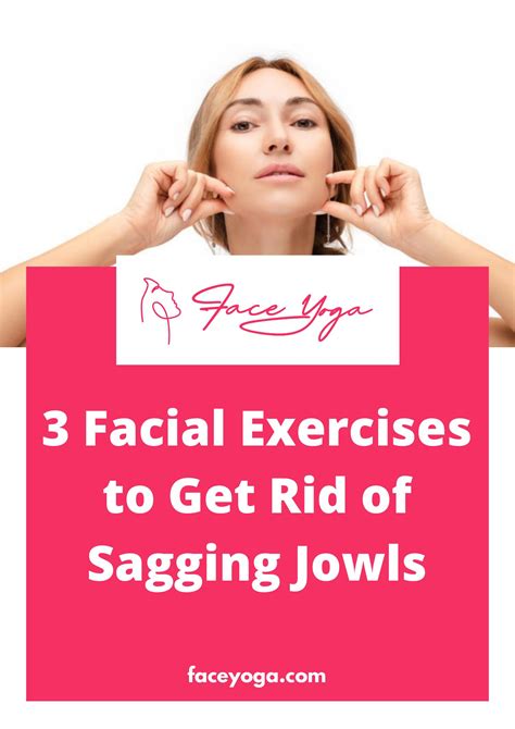3 Facial Exercises To Get Rid Of Sagging Jowls Face Yogapdf Docdroid