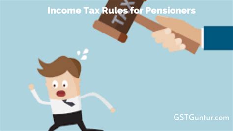Income Tax Rules For Pensioners Taxation Rules For Pension Gst Guntur