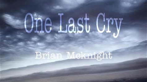 One Last Cry Brian Mcknightlyrics Youtube