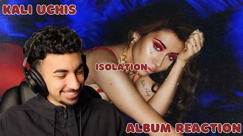 First Time Listening To Kali Uchis Isolation Album Reaction Review