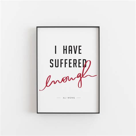 Ali Wong I Have Suffered Enough Funny Hard Knock Wife Ali Etsy