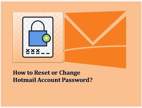 How To Reset Or Change Hotmail Password Change Reset Passwords