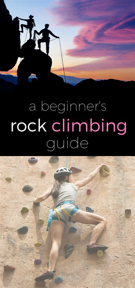 A Beginners Guide To Rock Climbing Rock Climbing Workout Beginner