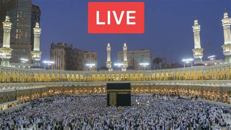 🔴 Mecca Live Today 🕋 Youtube