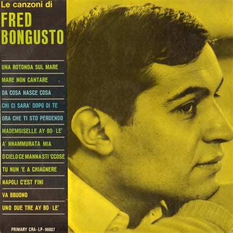 Fred Bongusto Le Canzoni Di Fred Bongusto Lyrics And Tracklist Genius