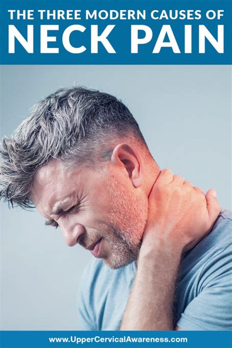 The Three Modern Causes Of Neck Pain Upper Cervical Awareness
