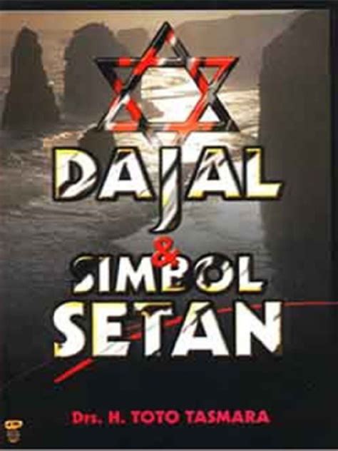 Dajjal And Symbol Setan Toto Tasmara Pdf Pdf