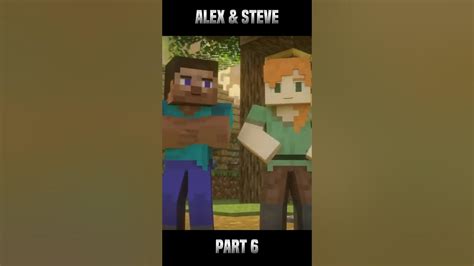 Alex And Steve Minecraft Animation Part 6 Youtube