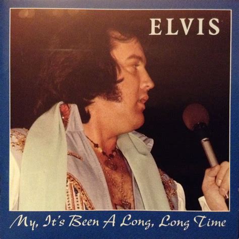 Elvis Presley My Its Been A Long Long Time 1996 Live Cd Discogs
