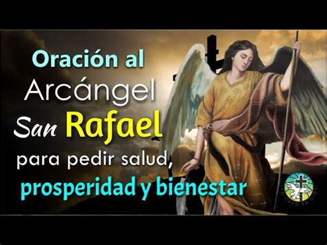 Oración A San Rafael Arcángel Para Pedir Bienestar Y Prosperidad