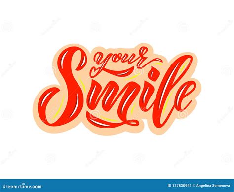 Hand Lettering Of Text Your Smile Inspiration Phrase Stock Vector