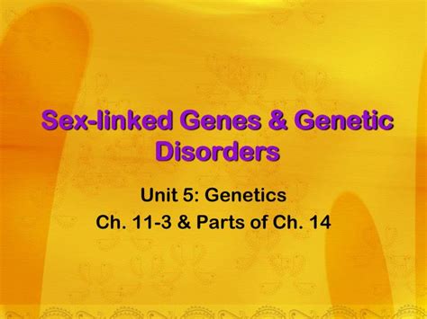 Ppt Sex Linked Genes And Genetic Disorders Powerpoint Presentation Id